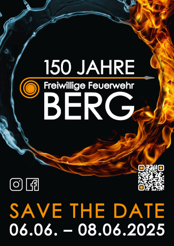 Save the Date: 06.06.-08.06.2025 150 Jahre Feuerwehr Berg